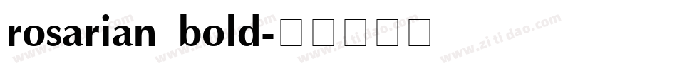 rosarian bold字体转换
